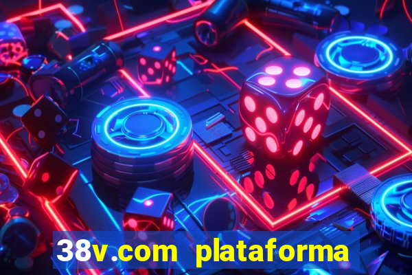 38v.com plataforma de jogos